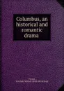 Columbus, an historical and romantic drama - Jeremiah Michael Forrest