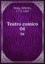 Teatro comico. 04 - Alberto Nota