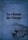 Le climat du Congo - Albert Lancaster