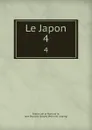 Le Japon. 4 - Jean Breton de la Martinière
