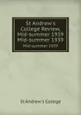 St Andrew.s College Review, Mid-summer 1939. Mid-summer 1939 - St Andrew's College