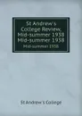 St Andrew.s College Review, Mid-summer 1938. Mid-summer 1938 - St Andrew's College