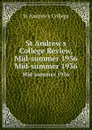St Andrew.s College Review, Mid-summer 1936. Mid-summer 1936 - St Andrew's College