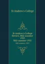 St Andrew.s College Review, Mid-summer 1935. Mid-summer 1935 - St Andrew's College