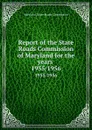 Report of the State Roads Commission of Maryland for the years . 1955/1956 - Maryland. State Roads Commission