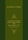 St Andrew.s College Review, Mid-summer 1927. Mid-summer 1927 - St Andrew's College