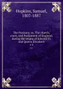 The Puritans: or, The church, court, and Parliament of England, during the reigns of Edward VI. and Queen Elizabeth. v.1 - Samuel Hopkins