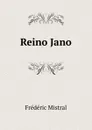 Reino Jano - Frédéric Mistral