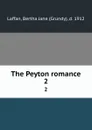 The Peyton romance. 2 - Grundy Laffan