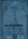 Les Comedies . 3 - Terence