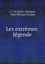 Les extremes: legende - J.T. Germain