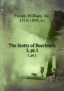 The Scotts of Buccleuch. 1, pt.1 - William Fraser