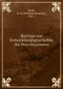 Beitrage zur Entwicklungsgeschichte der Petromyzonten - William Beverley Scott