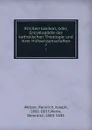 Kirchen-Lexikon, oder, Encyklopadie der katholischen Theologie und ihrer Hilfswissenschaften. 7 - Heinrich Joseph Wetzer