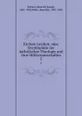 Kirchen-Lexikon, oder, Encyklopadie der katholischen Theologie und ihrer Hilfswissenschaften. 5 - Heinrich Joseph Wetzer