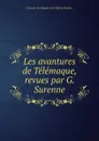 Les avantures de Telemaque, revues par G. Surenne - François de Salignac de la Mothe Fénelon