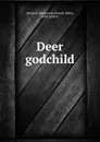 Deer godchild - Marguerite Bernard