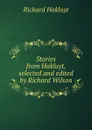 Stories from Hakluyt, selected and edited by Richard Wilson - Hakluyt Richard