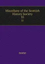 Miscellany of the Scottish History Society. 35 - none
