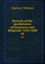 Records of the presbyteries of Inverness and Dingwall, 1634-1688. 24 - William Mackay