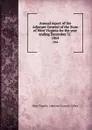 Annual report of the Adjutant General of the State of West Virginia for the year ending December 31 . 1864 - West Virginia. Adjutant General's Office