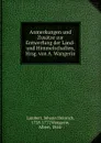 Anmerkungen und Zusatze zur Entwerfung der Land- und Himmelschaften, Hrsg. von A. Wangerin - Johann Heinrich Lambert