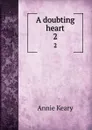 A doubting heart. 2 - Keary Annie