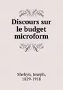 Discours sur le budget microform - Joseph Shehyn