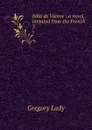 Julia de Vienne : a novel, imitated from the French. 3 - Lady