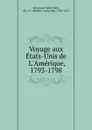 Voyage aux Etats-Unis de L.Amerique, 1793-1798 - Moreau de Saint-Méry