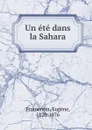 Un ete dans la Sahara - Eugène Fromentin