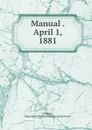 Manual . April 1, 1881 - Massachusetts. First Congregational church Pittsfield