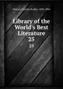 Library of the World.s Best Literature. 25 - Charles Dudley Warner