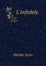 L.infedele - Serao Matilde