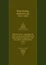 Histoire de la campagne de 1814, et de la restauration de lamonarchie francaise; avec des pieces justificatives. 1, pt.2 - Alphonse de Beauchamp