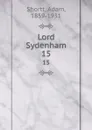 Lord Sydenham. 15 - Adam Shortt