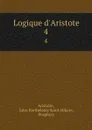 Logique d.Aristote. 4 - Jules Barthélemy Saint-Hilaire