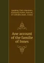 Ane account of the familie of Innes - Duncan Forbes