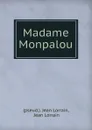 Madame Monpalou - Jean Lorrain