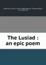 The Lusiad : an epic poem - Luís de Camões