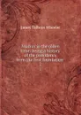 Madras in the olden time: being a history of the presidency from the first foundation . 2 - James Talboys Wheeler