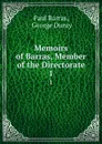 Memoirs of Barras, Member of the Directorate. 1 - Paul Barras