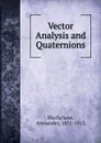 Vector Analysis and Quaternions - Alexander Macfarlane