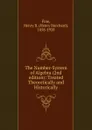 The Number-System of Algebra (2nd edition): Treated Theoretically and Historically - Henry Burchard Fine