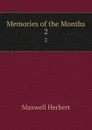 Memories of the Months. 2 - Maxwell Herbert