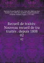 Recueil de traites: Nouveau recueil de tra traites . depuis 1808. 02 - Georg Friedrich von Martens