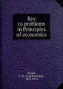 Key to problems in Principles of economics - Fred Manville Taylor