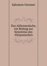 Das Altleonesische, ein Beitrag zur Kenntniss des Altspanischen - Gessner Salomon