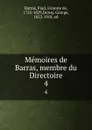 Memoires de Barras, membre du Directoire. 4 - Paul Barras