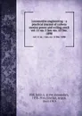 Locomotive engineering : a practical journal of railway motive power and rolling stock. vol. 11 no. 1 Jan.-no. 12 Dec. 1898 - John Alexander Hill